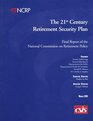 The 21st Century Retirement Security Plan The National Commission on Retirement Policy Final Report