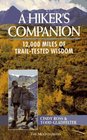 A Hiker's Companion 12000 Miles of TrailTested Wisdom