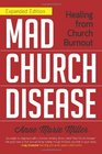 Mad Church Disease Healing from Church Burnout