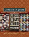 Memorabilia Quilts Fabulous Projects with Keepsakes  Collectibles