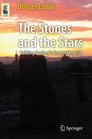 The Stones and the Stars Building Scotland's Newest Megalith