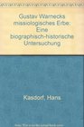 Gustav Warnecks missiologisches Erbe Eine biographischhistorische Untersuchung