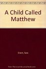 A Child Called Matthew