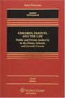 Children Parents and the Law Public and Private Authority in the Home Schools and Juvenile Courts
