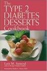 The Type 2 Diabetes Desserts Cookbook