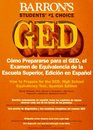 Barron's GED: cómo prepararse para el GED, el examen de equivalencia de la escuela superior, edición en español