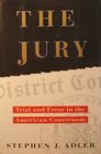The Jury Trial and Error in the American Courtroom