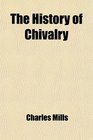 The History of Chivalry