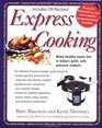Express Cooking Make Healthy Meals Fast in Today's Quiet Safe Pressure Cookers
