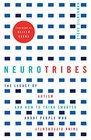 Neurotribes The Legacy of Autism and How to Think Smarter About People Who Think Differently