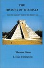The History of the Maya From the Earliest Times to the Present Day