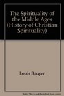 The Spirituality of the Middle Ages