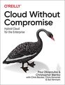 Cloud Without Compromise Hybrid Cloud for the Enterprise