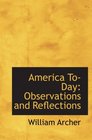 America ToDay Observations and Reflections