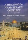A History of the ArabIsraeli Conflict Eighth Edition