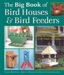The Big Book of Bird Houses  Bird Feeders