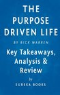 The Purpose Driven Life What On Earth Am I Here For by Rick Warren  Key Takeaways Analysis  Review