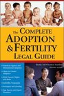 The Complete Adoption  Fertility Legal Guide