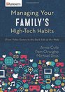 Managing Your Family's HighTech Habits