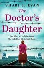 The Doctor?s Daughter: Totally heartbreaking and completely unforgettable World War Two historical fiction