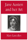 Jane Austen and Her Art