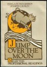 Jump over the Moon Selected Professional Readings