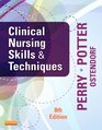 Clinical Nursing Skills and Techniques 8e
