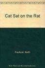 Cat Sat on the Rat