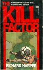 The Kill Factor
