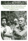 The Sambia Ritual Sexuality and Change in Papua New Guinea