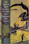 The Year's Best Science Fiction and Fantasy for Teens : First Annual Collection (Year's Best Science Fiction  Fantasy for Teens (Hardcover))