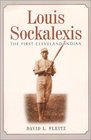 Louis Sockalexis The First Cleveland Indian