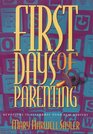 First Days of Parenting Devotions to Celebrate Your New Arrival
