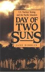 Day of Two Suns  US Nuclear Testing and the Pacific Islanders
