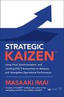 Strategic KAIZEN Using Flow Synchronization and Leveling  Assessment to Measure and Strengthen Operational Performance