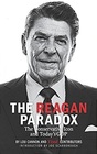 The Reagan Paradox The Conservative Icon and Today's GOP