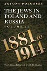The Jews in Poland and Russia 18811914