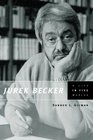 Jurek Becker A Life in Five Worlds