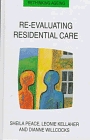 ReEvaluating Residential Care