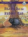 A Caribbean Tale Anansi and the Rubber Man Book 1