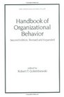 Handbook of Organizational Behavior Second Edition Revised and Expanded