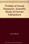 Profiles of Social Research The Scientific Study of Human Interactions