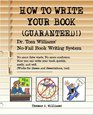HOW TO WRITE YOUR BOOK GUARANTEED