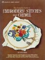 The Complete Guide to Embroidery Stitches and Crewel