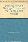 Geol 100 Physical Geology Customized for Orange Coast College