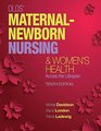 Olds' MaternalNewborn Nursing  Women's Health Across the Lifespan