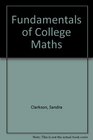 Fundamentals of College Mathematics