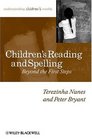 Children's Reading and Spelling Beyond the First Steps