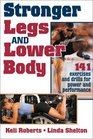 Stronger Legs and Lower Body