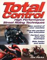 Total Control HighPerformance Street Riding Techniques
